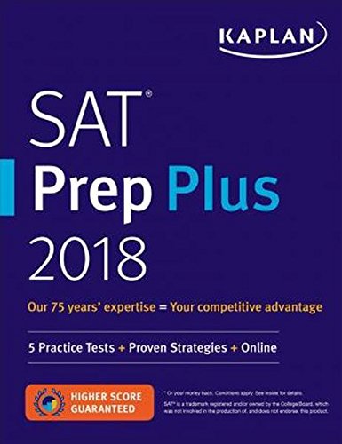 SAT Prep Plus 2018: 5 Practice Tests + Proven Strategies + Online (Kaplan Test Prep) Paperback