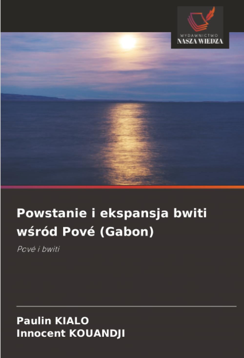 Powstanie i ekspansja bwiti wśród Pové (Gabon): Pové i bwiti
