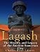 Lagash: The History and Legacy of the Ancient Sumerian City