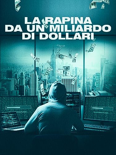  La rapina da un miliardo di dollari