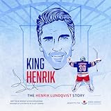 King Henrik: The Henrik Lundqvist Story
