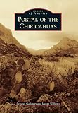 Portal of the Chiricahuas (Images of America)