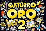 Gaturro de oro 2 (Spanish Edition)