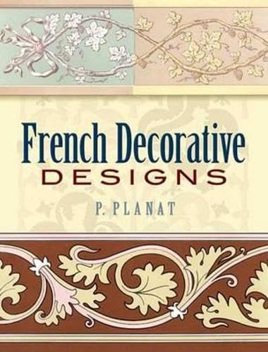 Buy French Decorative Designs (Dover Pictorial Archive) — BookShops.in