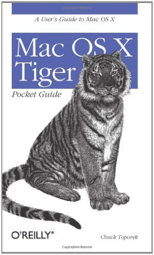 Mac OS X Tiger Pocket Guide (Pocket References) 4th edition by Toporek, Chuck (2005) Paperback