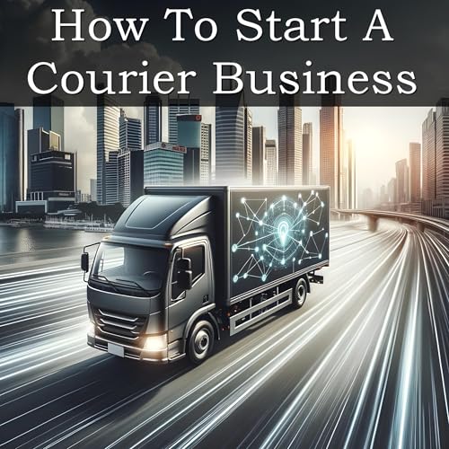 How to Start a Courier Business by VentureNest Books episode artwork