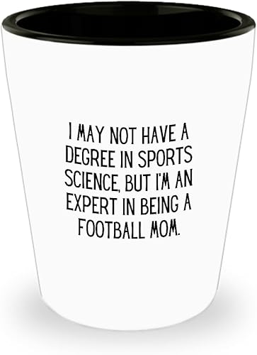 Puede que no tenga un título en ciencias del deporte, pero soy un experto en ser una madre de fútbol fútbol divertido Fútbol Mamá chupito cotización