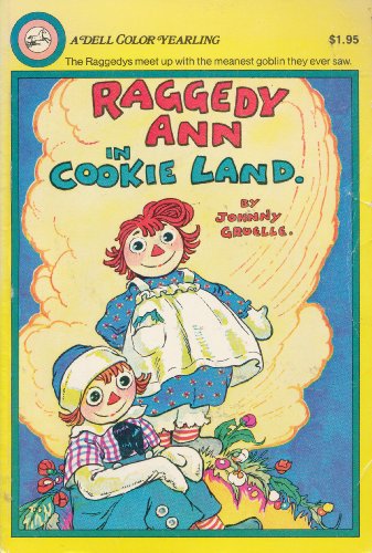 Raggedy Ann in Cookie Land (A Dell Color Yearling) 044047325X Book Cover
