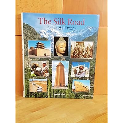 The Silk Road: Art and History