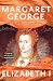 Elizabeth I: The Novel