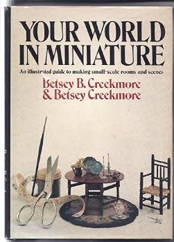 Your world in miniature: A guide to making small-scale rooms and scenes