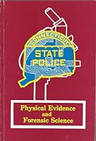 Physical Evidence and Forensic Science Revised Edition B07VH7D8CB Book Cover
