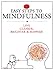 10 Easy Steps To Attaining Mindfulness - Live Clearer, Brighter & Happier! (Learn Mindfulness Now And Live a Stress Free Life) (English Edition)