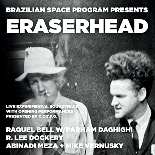 Eraserhead (Original Motion Picture Soundtrack) von Brazilian Space