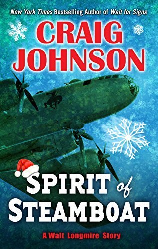 Spirit of Steamboat (A Walt Longmire Story) Hardcover Large Print, December 24, 2014: Craig ...