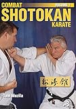 Combat Shotokan Karate Vol-1 By Tom Muzila