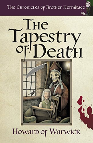 The Tapestry of Death (The Chronicles of Brother Hermitage Book 3)