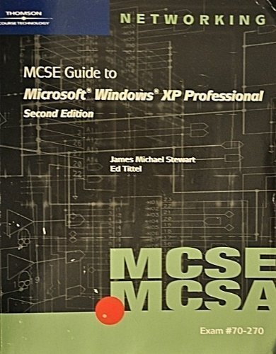 70-270 MCSE / MCSA Guide to Microsoft Windows XP Professional, Second ...