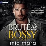 Cover of Brute & Bossy