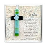 Teacher Appreciation Gift - Handmade in USA Glass Cross with Sentiment - Thank You Teacher Gift - Christian Gift for Teacher