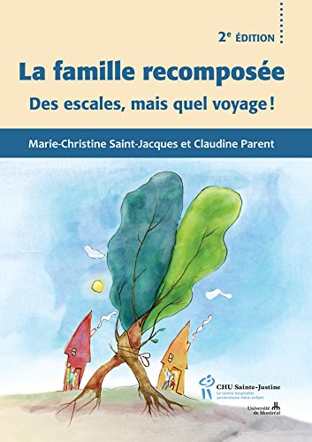 Télécharger Famille recomposée 2e éd. Des escales, mais quel voyage ! Francais PDF