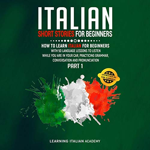 Cover art for Italian Short Stories for Beginner: Part 1