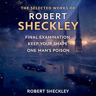 The Selected Works of Robert Sheckley cover art