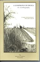 A Symphony of Frogs: An Autobiography 1578640164 Book Cover