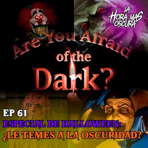 『Ep61: ¿Le Temes a la Oscuridad? - Especial de Halloween』のカバーアート