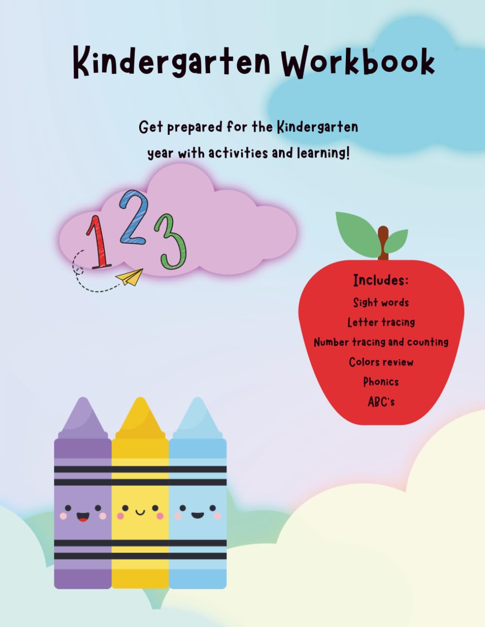 Kindergarten Workbook: Preparing for Kindergarten with activities and learning