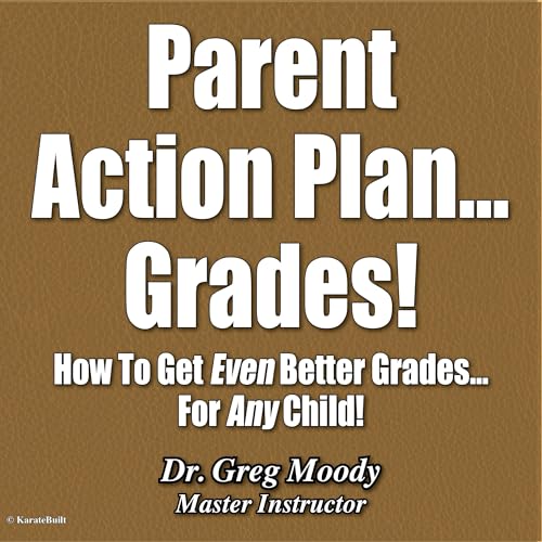 Parent Action Plan - Grades! by Greg Moody episode artwork