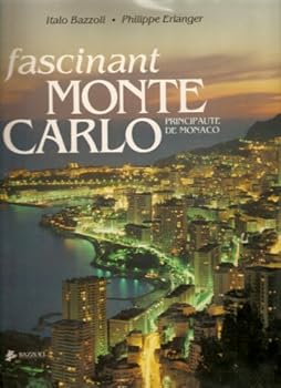 Hardcover Fascinating/Fascinant Monte Carlo Principaute De Monaco {Quatrieme Edition} Book