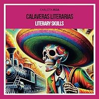 Calaveras Literarias | Literary Skulls 1737452685 Book Cover