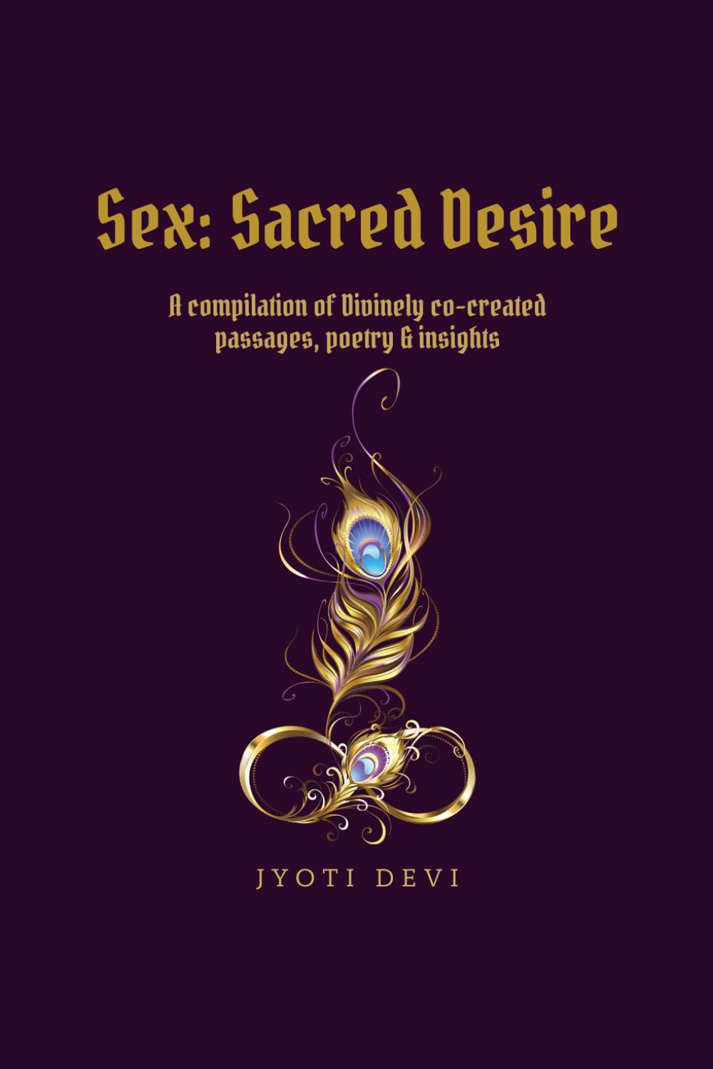 Sex: Sacred Desire