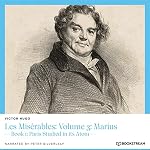 Cover of Les Misérables: Volume 3: Marius - Book 1: Paris Studied in Its Atom