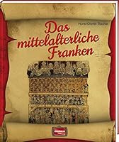 Das mittelalterliche Franken 3955401405 Book Cover