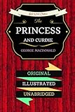 The Princess and Curdie: By George MacDonald - Illustrated