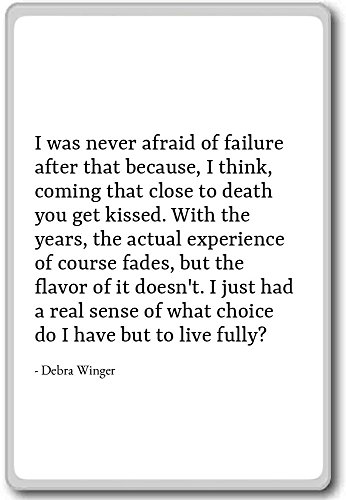Debra Winger - Imán para nevera con cita «I was feid of failure after that becau», Blanco