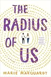 The Radius of Us: A Novel