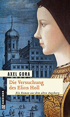 Cover zum Buch Die Versuchung des Elias Holl