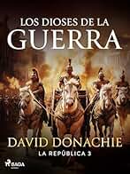 Los dioses de la guerra (La República nº 3)