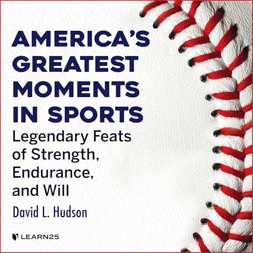 America&amp;rsquo;s Greatest Moments in Sports by David Hudson episode artwork