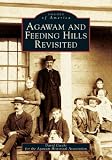 Agawam and Feeding Hills Revisited (MA) (Images of America)