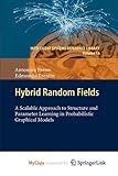 trentingrana käse wikipedia  Hybrid Random Fields: A Scalable Approach to Structure and Parameter Learning in Probabilistic Graphical Models