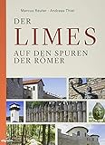  Der Limes: Auf den Spuren der Römer