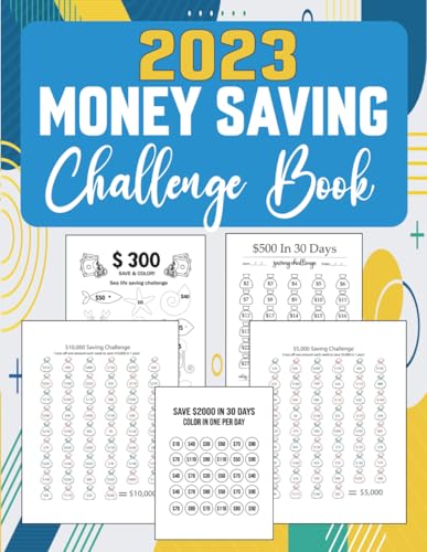 2023 Money Savings Challenges Book: Easy Cash Budget Saving Challenge Planner | Low Income Saving Challenges | Fun and Easy Way to Save $250, $500, ... Exclusive Yearly and Monthly Budget Tracker