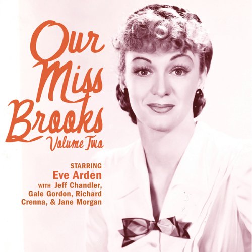 Our Miss Brooks: Volume Two Audiolibro Por Eve Arden, Jeff Chandler, Gale Gordon, Richard Crenna arte de portada