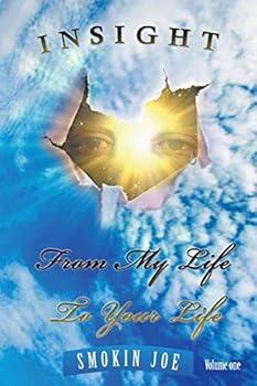 Paperback Insight from My Life to Your Life Book
