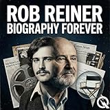 Rob Reiner Biography Forever
