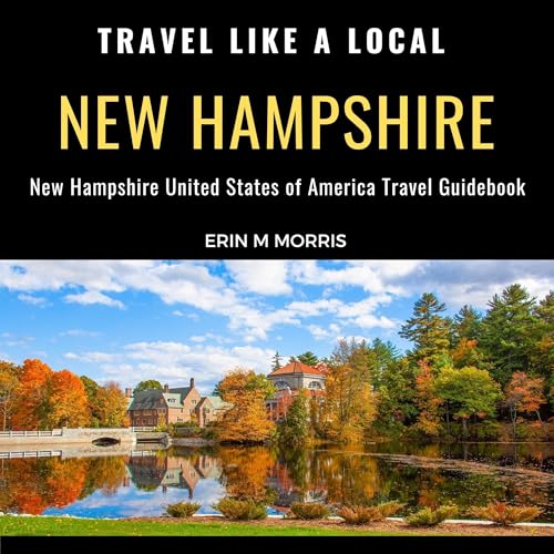 Travel Like a Local New Hampshire | Erin M Morris, Travel Like a Local episode artwork